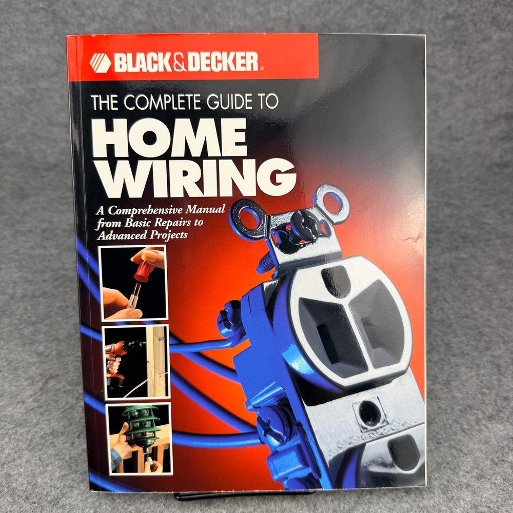 Black & Decker The Complete Guide to Home Wiring Paperback Book 2001 DIY